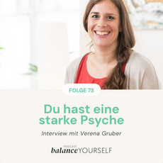Du hast eine starke Psyche – Gastauftritt im Podcast BALANCE YOURSELF